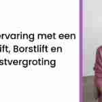 Vera's ervaring met een Armlift, Borstlift en Borstvergroting